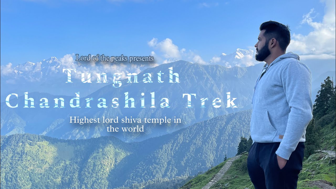 Tungnath | Chandrashila trek | Lord of the Peaks Episode 3 |