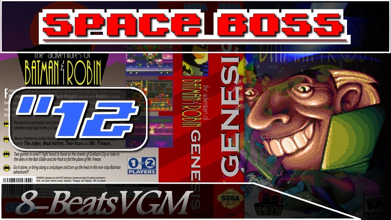 The Adventures of Batman & Robin [Genesis] - Space Boss (Reconstructed Club Mix) [8-BeatsVGM]