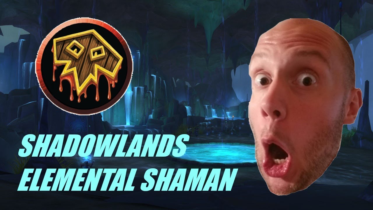 Обзор Shadowlands Elemental Shaman