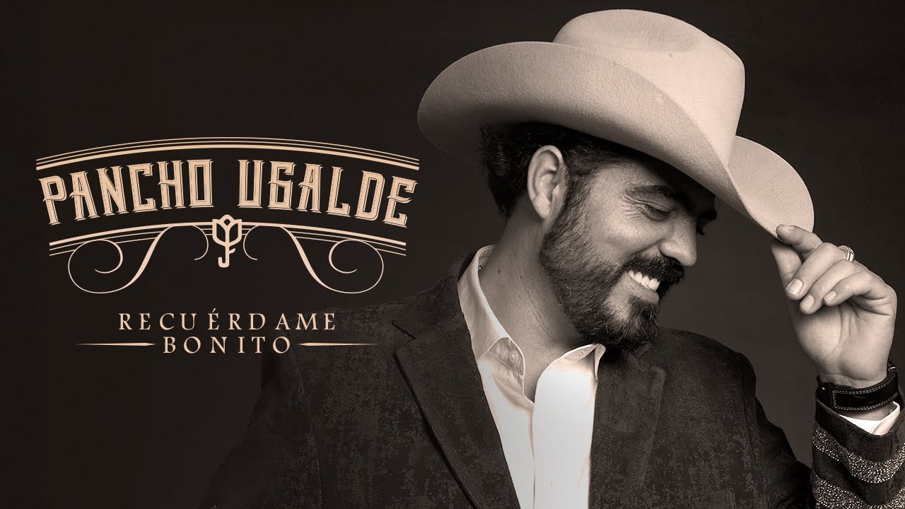 Pancho Ugalde - Recuérdame Bonito