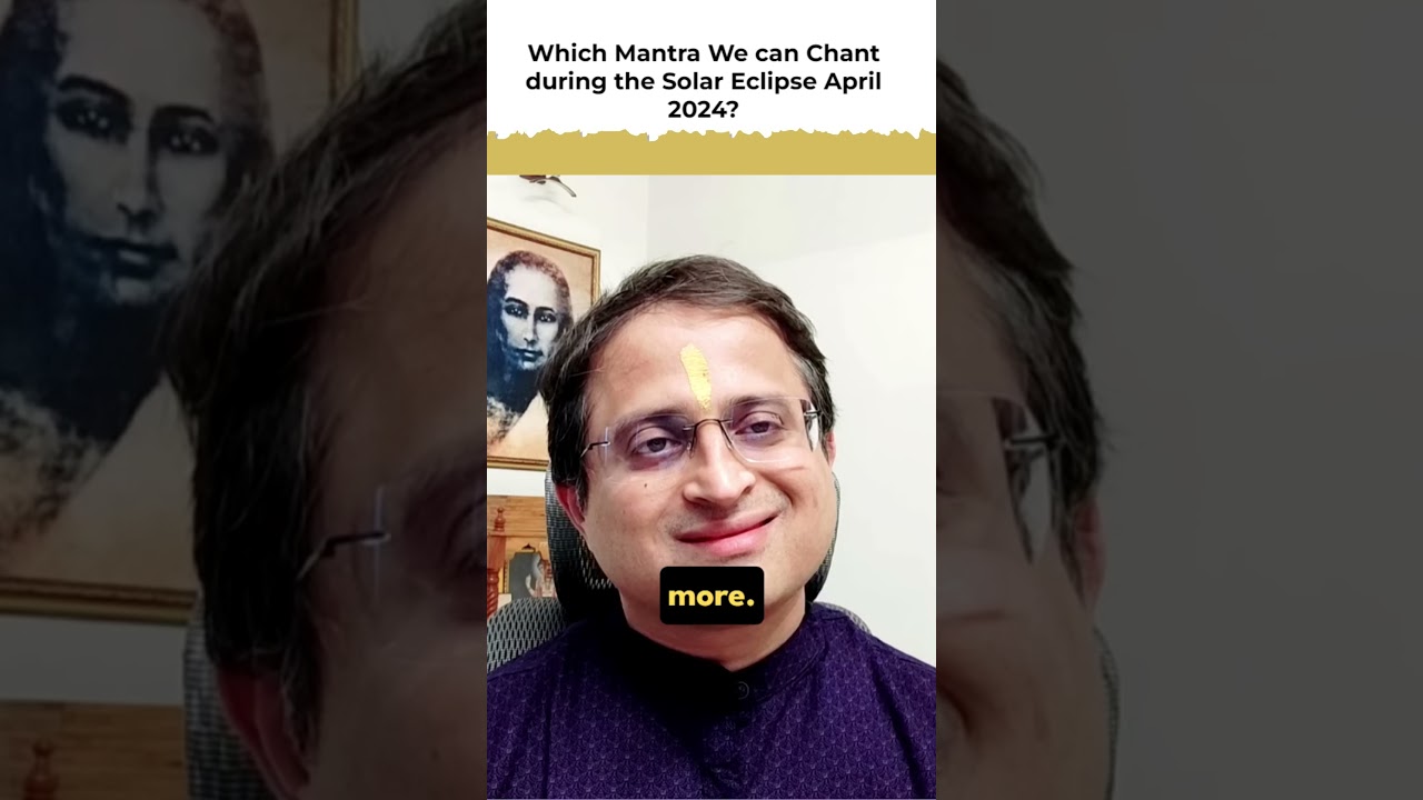 Which Mantra We can Chant during the Solar Eclipse April 2024? #solareclipse2024