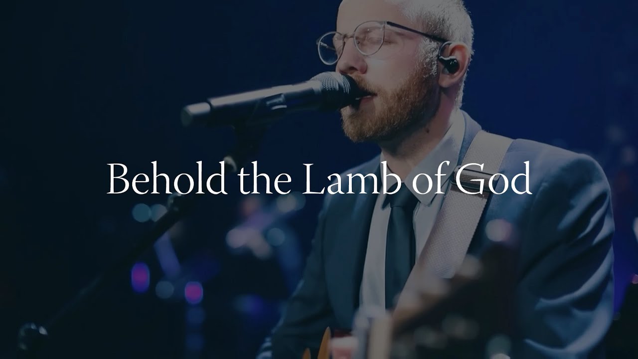 Behold the Lamb of God // Christ Community Chapel