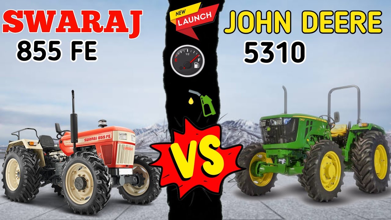 Swaraj 855 FE vs John Deere 5310 GearPro: Features, Performance & Value Compared