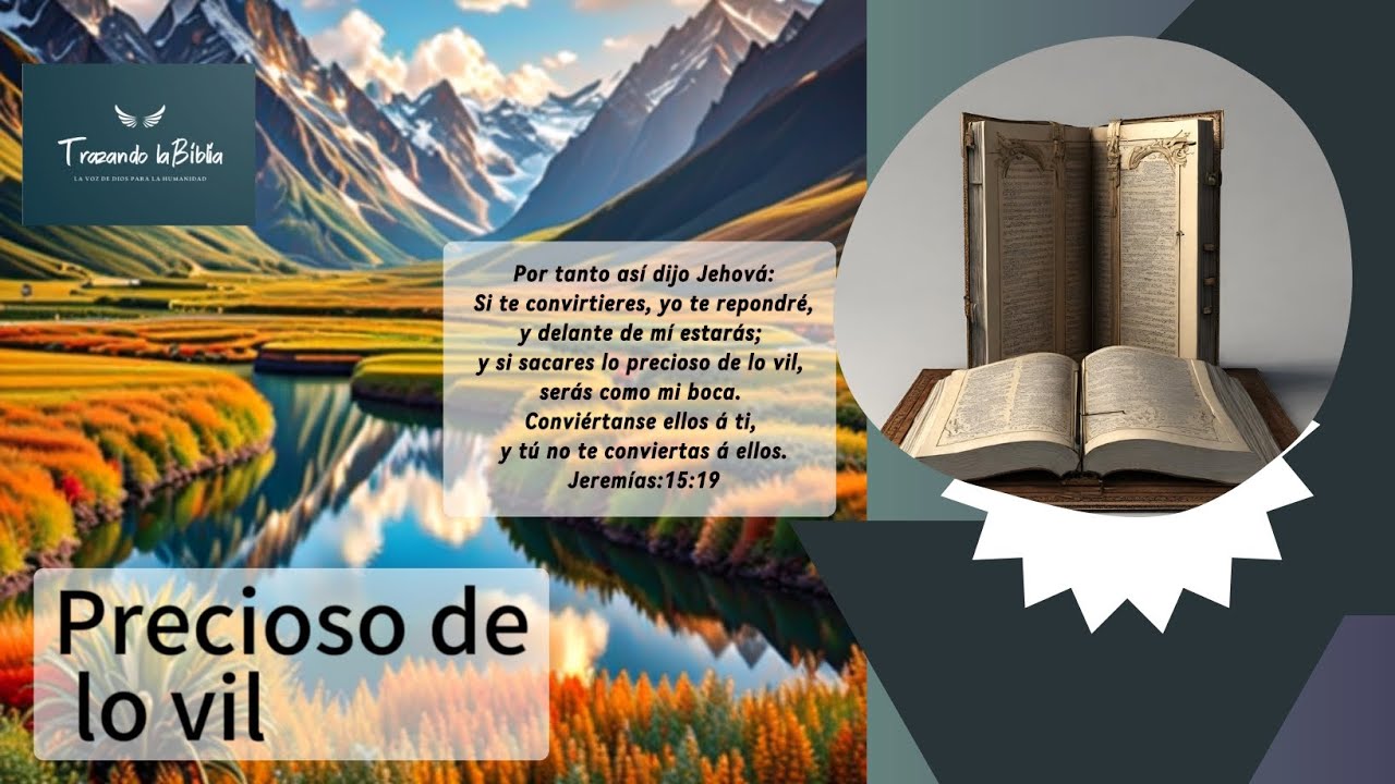 Precioso de lo vil. Reflexión de Jeremías 15:19. Conviértanse ellos a ti. Dios es contigo.