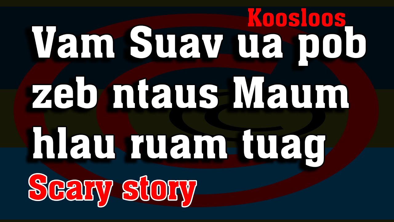 Vam suav ua pob zeb ntaus Maum hlau ruam tuag 11/28/2022