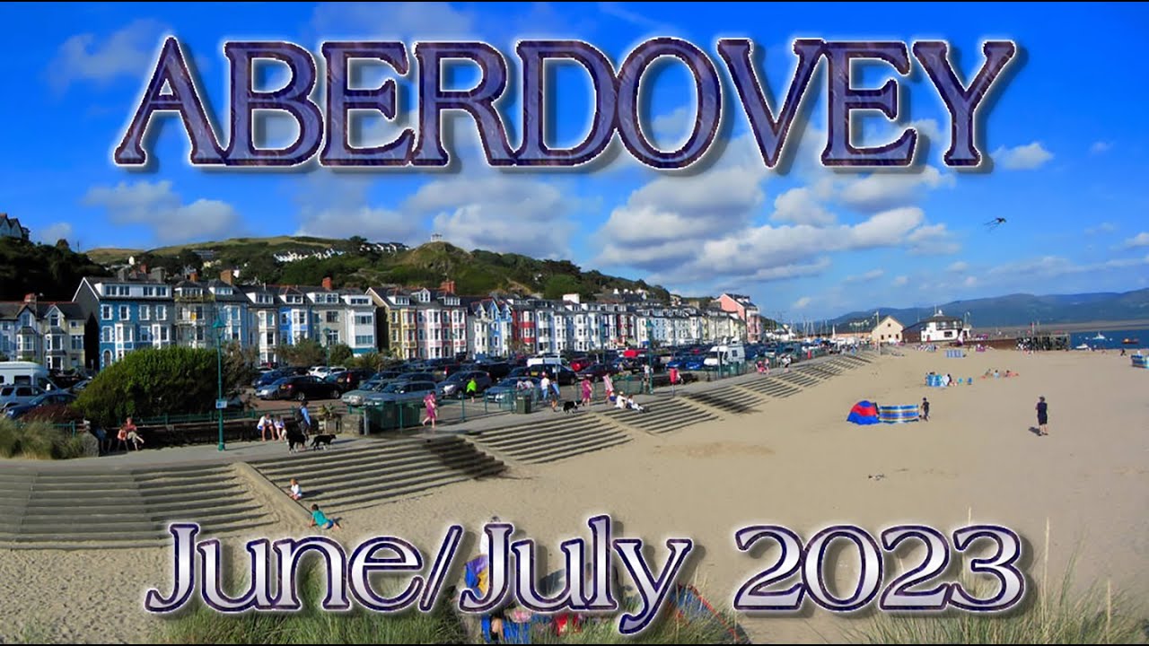 Aberdovey - June/July 2023 (Alfie Time!)