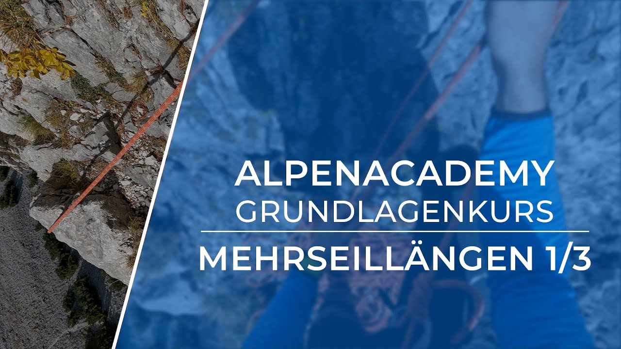 Wie geht Mehrseill&auml;ngen klettern? Teil 1 der gro&szlig;en Erkl&auml;rung