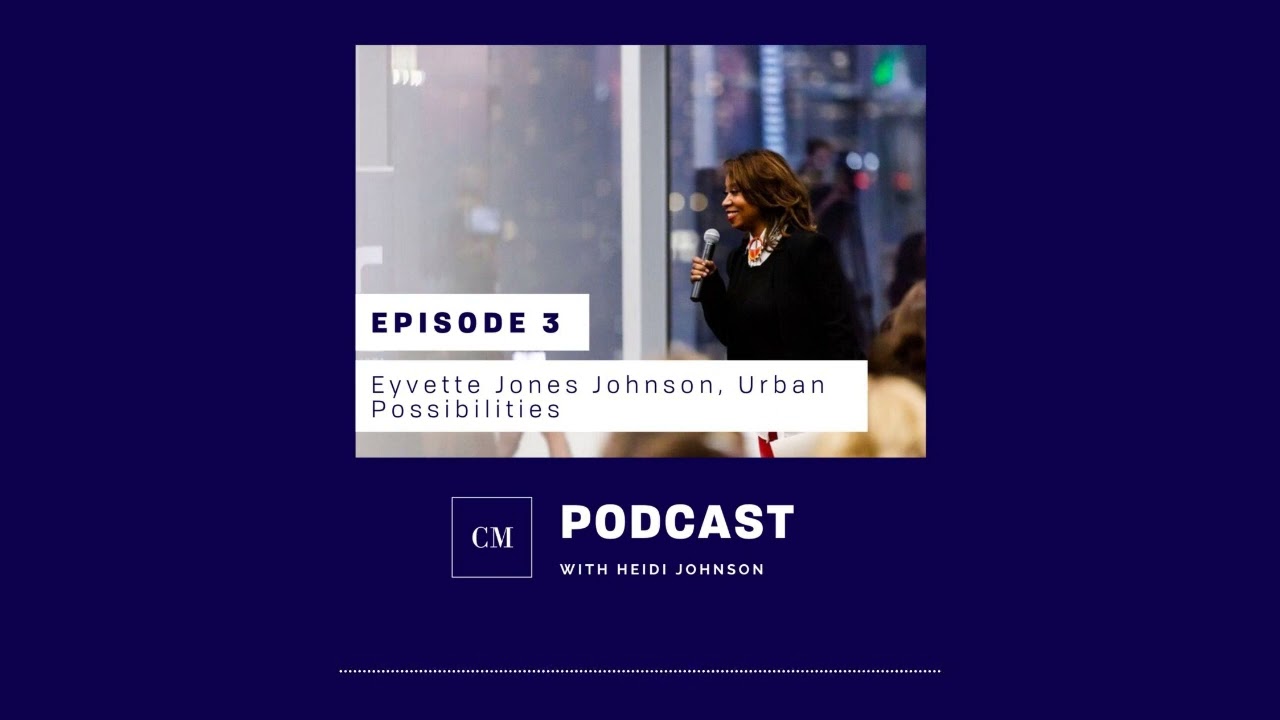 Episode 3: Eyvette Jones Johnson, Urban Possibilities | Charity Matters