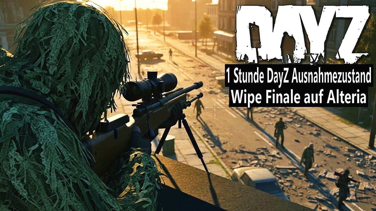 1 Stunde DayZ Ausnahmezustand - Wipe Finale in Alteria - Raids, PvP & der letzte Bunker-Kampf - DAYZ