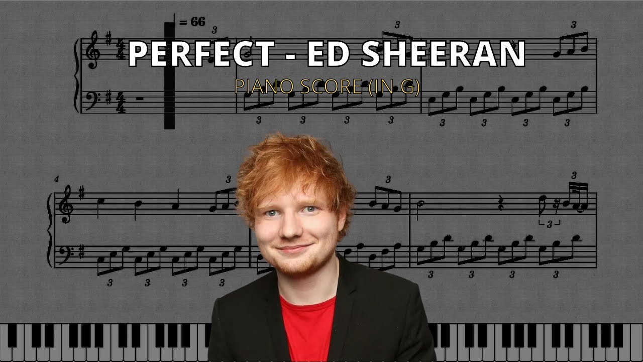Ed Sheeran - Perfect (Piano Score in G)