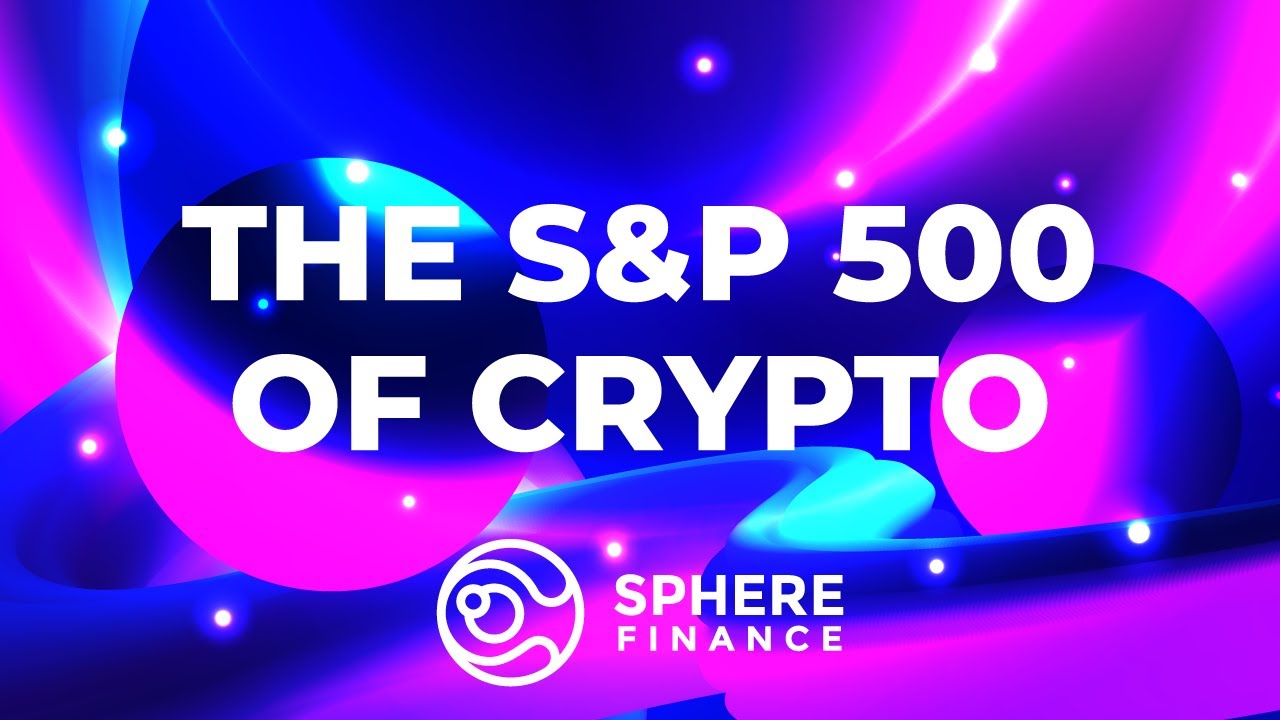 How is Sphere the S&P 500 of Crypto?
