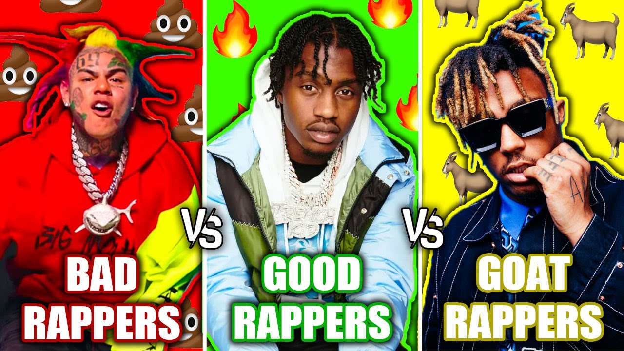 BAD RAPPERS VS GOOD RAPPERS VS GOAT RAPPERS 2022