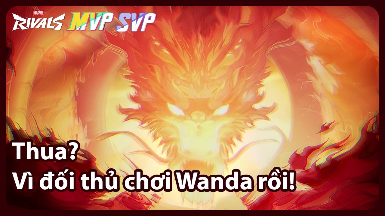 Lost? Enemy Picked Wanda 😭| MVP/SVP gameplay | Marvel Rivals Việt Nam