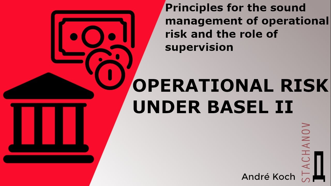 Principles for the sound management of operational risk under Basel II: an explanation and resumé.