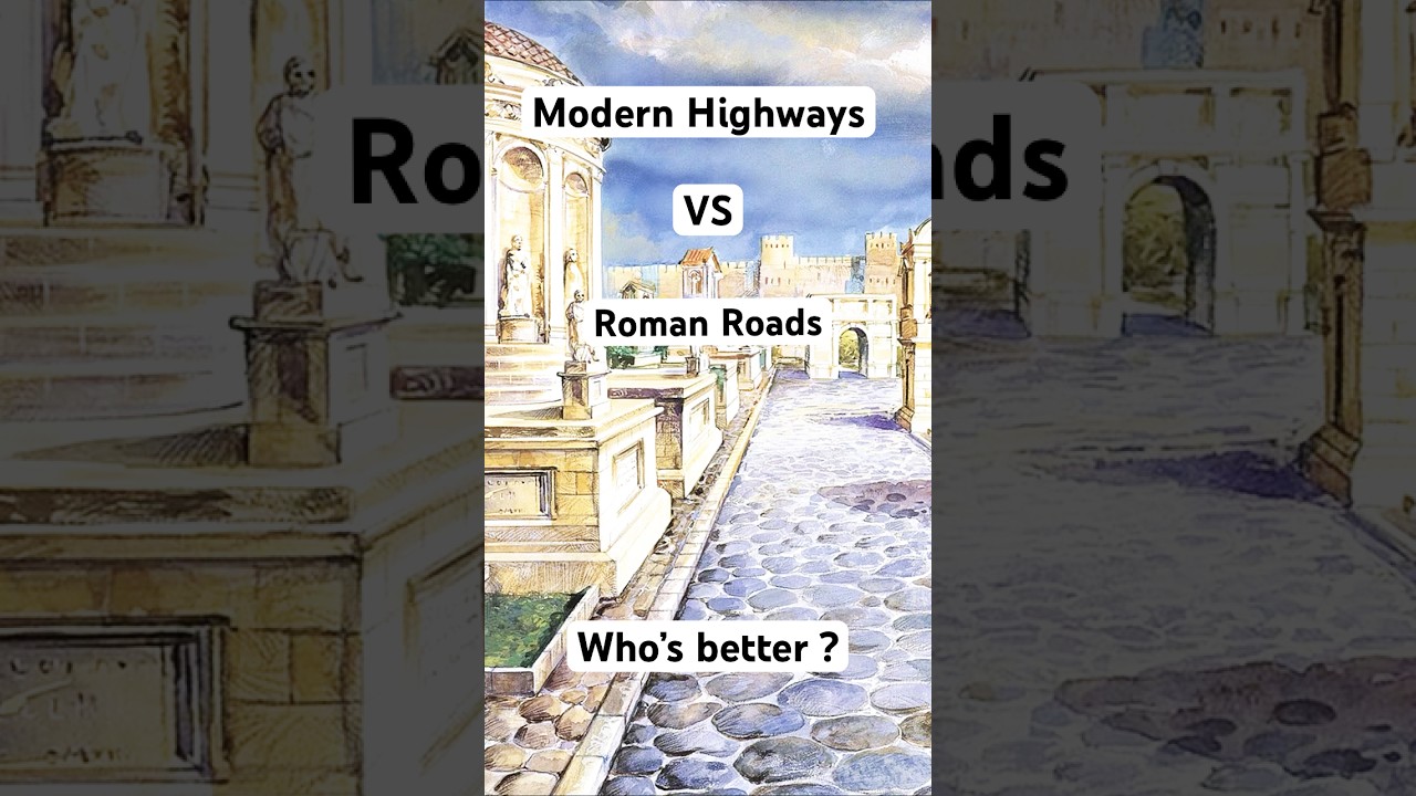 Roman Roads vs Modern Highways &ndash; Who Built It Better?