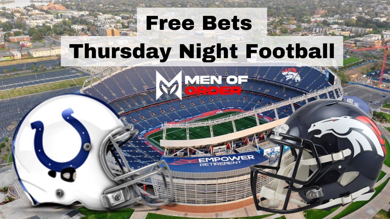 NFL Betting Colts @ Broncos Thursday Night Football Free Bets & Player Props