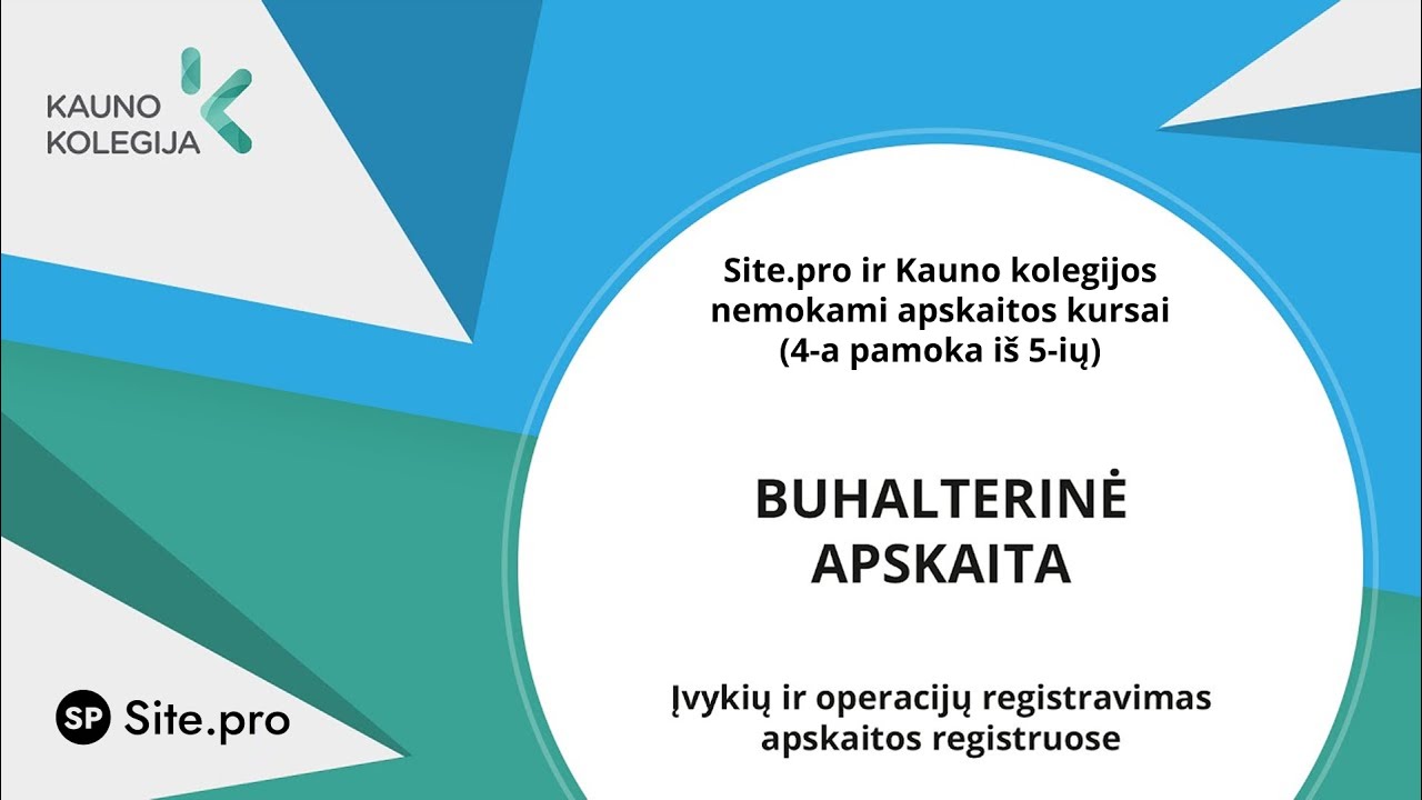 Buhalterinė apskaita. Įvykių ir operacijų registravimas apskaitos registruose
