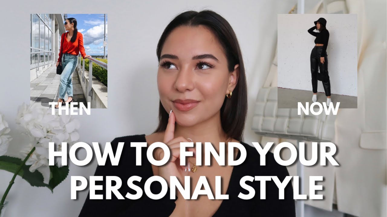 HOW TO FIND YOUR PERSONAL STYLE + MY STYLE JOURNEY | Haley Estrada