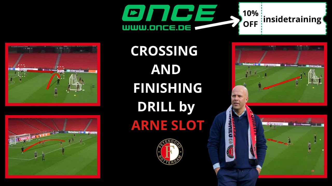 Feyenoord - crossing and finishing drill by Arne Slot