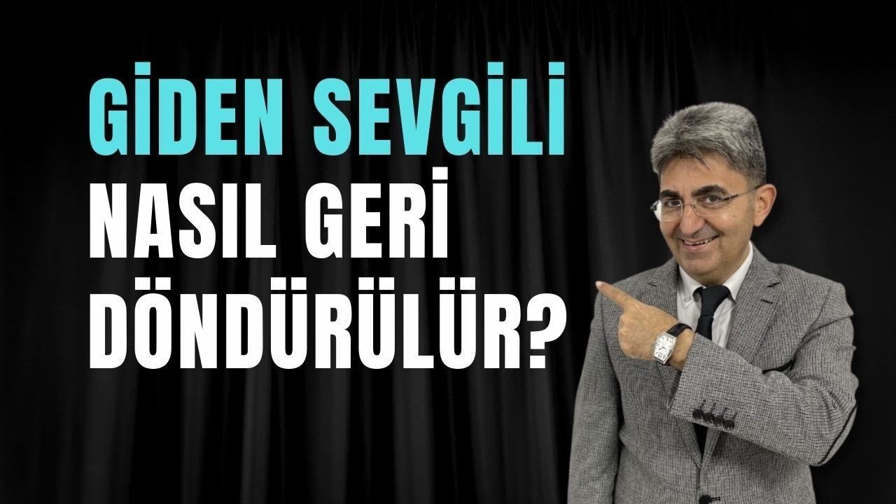 GİDEN SEVGİLİ NASIL GERİ DÖNDÜRÜLÜR? 3 Etkili Taktik | Canten Kaya