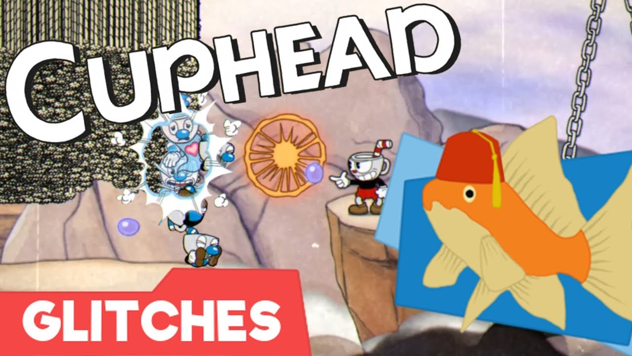 Cuphead Glitches