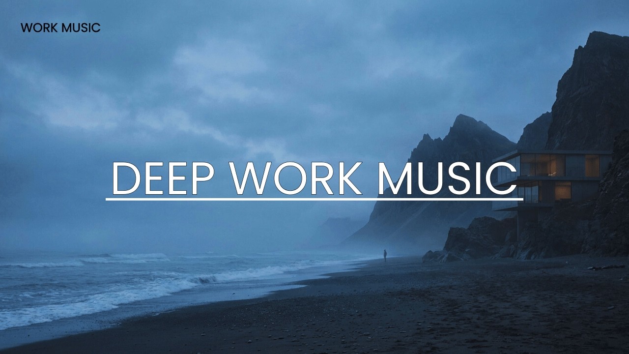 Ultimate Focus Music | Deep Work Flow, Clear Mind & Productivity