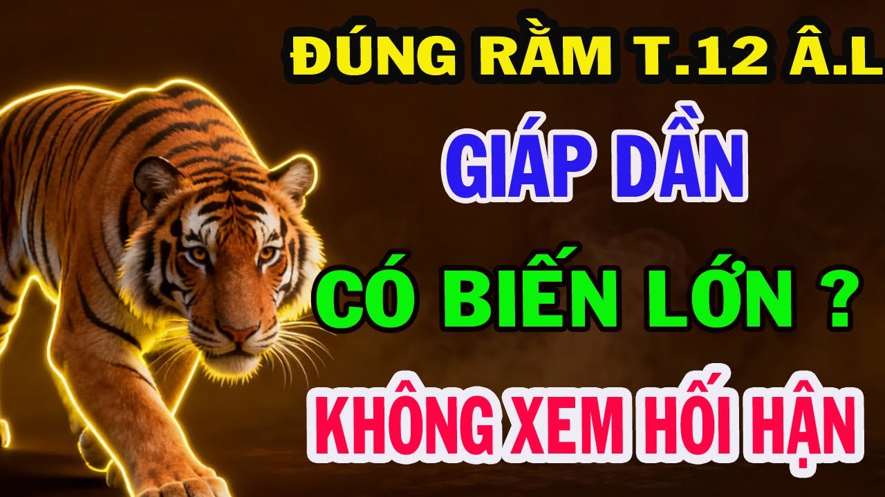 Sự thật Đáng sợ, GIÁP DẦN 1974 Ai giàu Nhất, Ai Mất Sạch Lộc Những Ngày Cuối Tháng 12 Âm Lịch