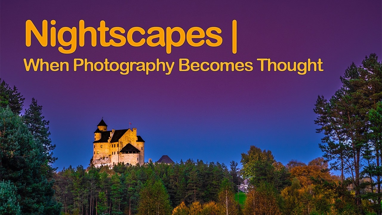 Nightscapes | When Photography Becomes Thought