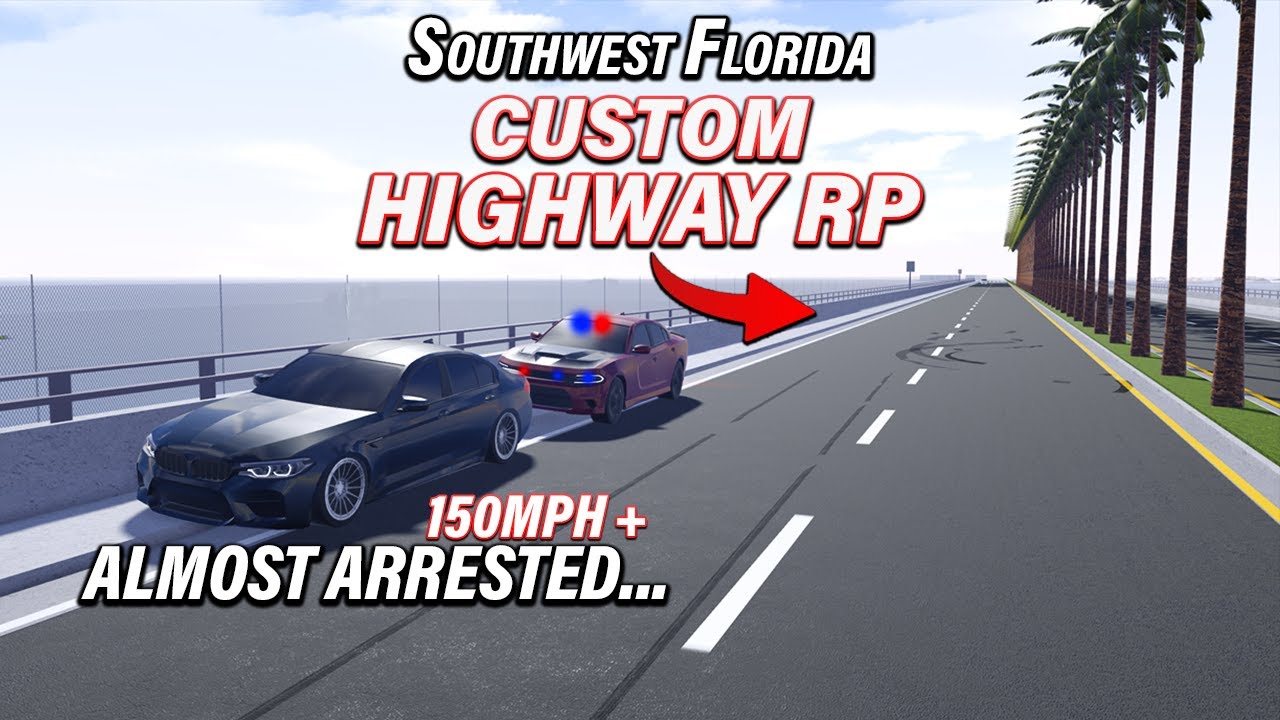 (CAUGHT STREET RACING) SWFL CUSTOM HIGHWAY RP!!!! || ROBLOX - Southwest Florida
