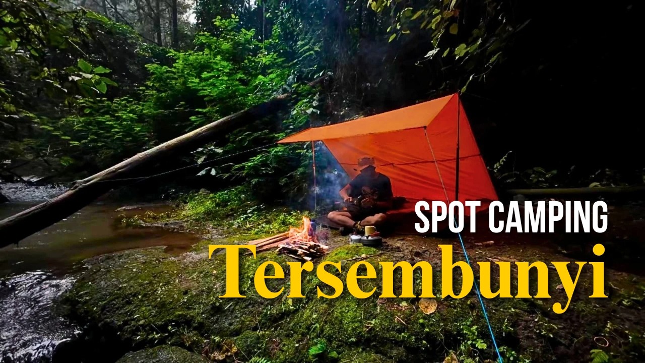 CAMPING SENDIRI DI TEPI SUNGAI — Menemukan Spot Tersembunyi yang Tenang