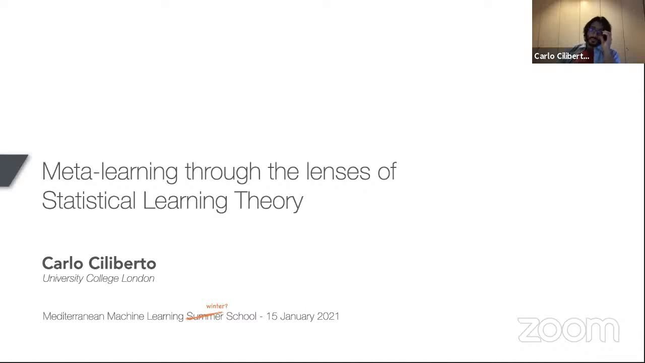 2021 5.1 Meta Learning through the lenses of Statistical Learning Theory - Carlo Ciliberto