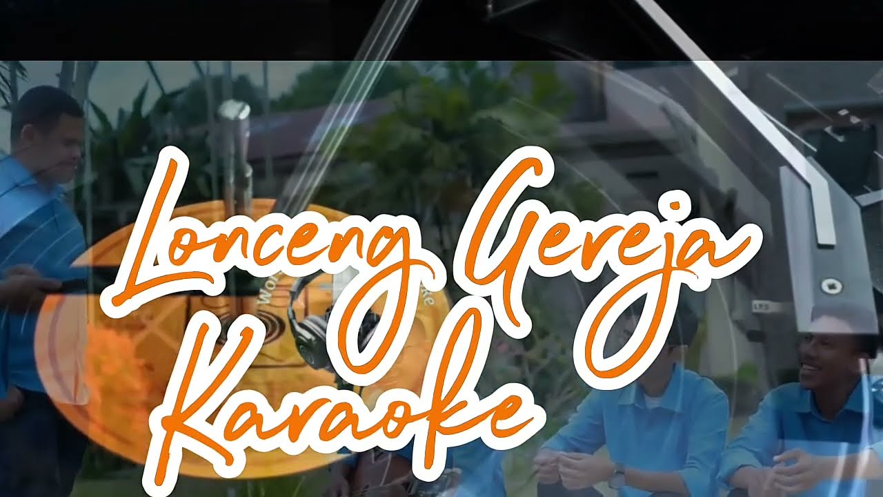 LONCENG GEREJA KARAOKE LAGU KATOLIK