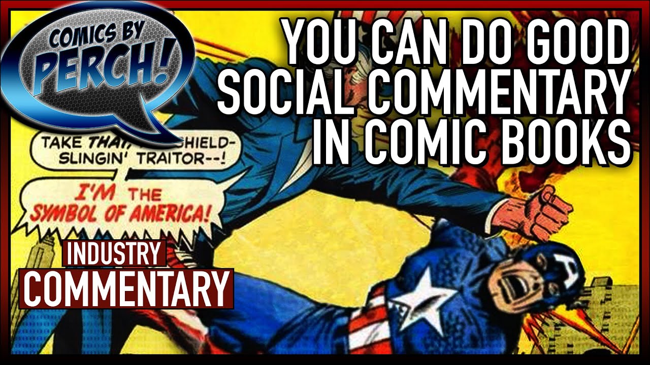 It is possible to do great social commentary in comics