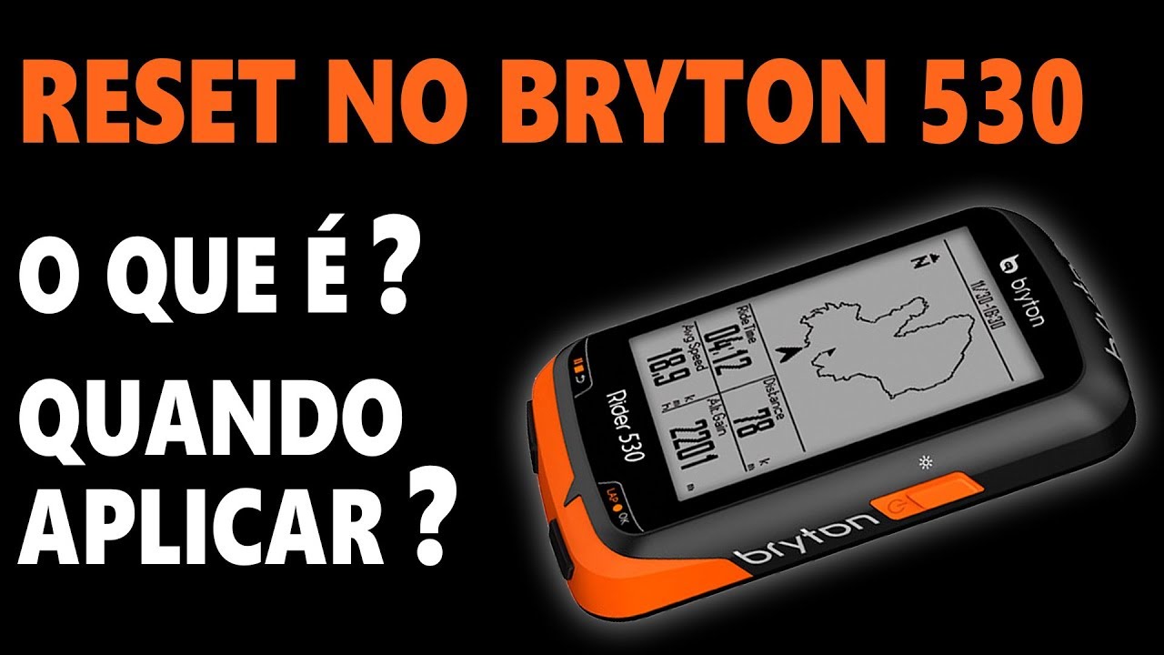 Reset no Bryton 530: O que é e quando aplicar: