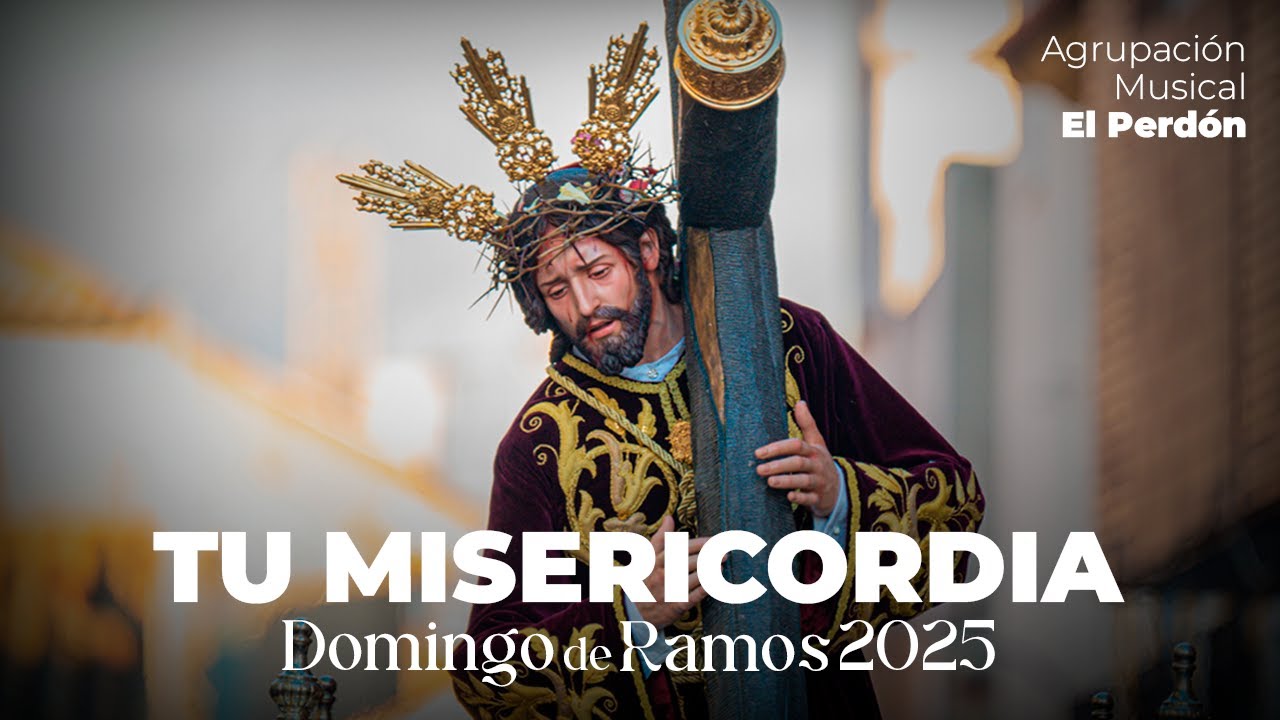 4K Tu Misericordia | A.M. El Perdón | Domingo de Ramos 2025 | Hermandad de la Salud Alcázar