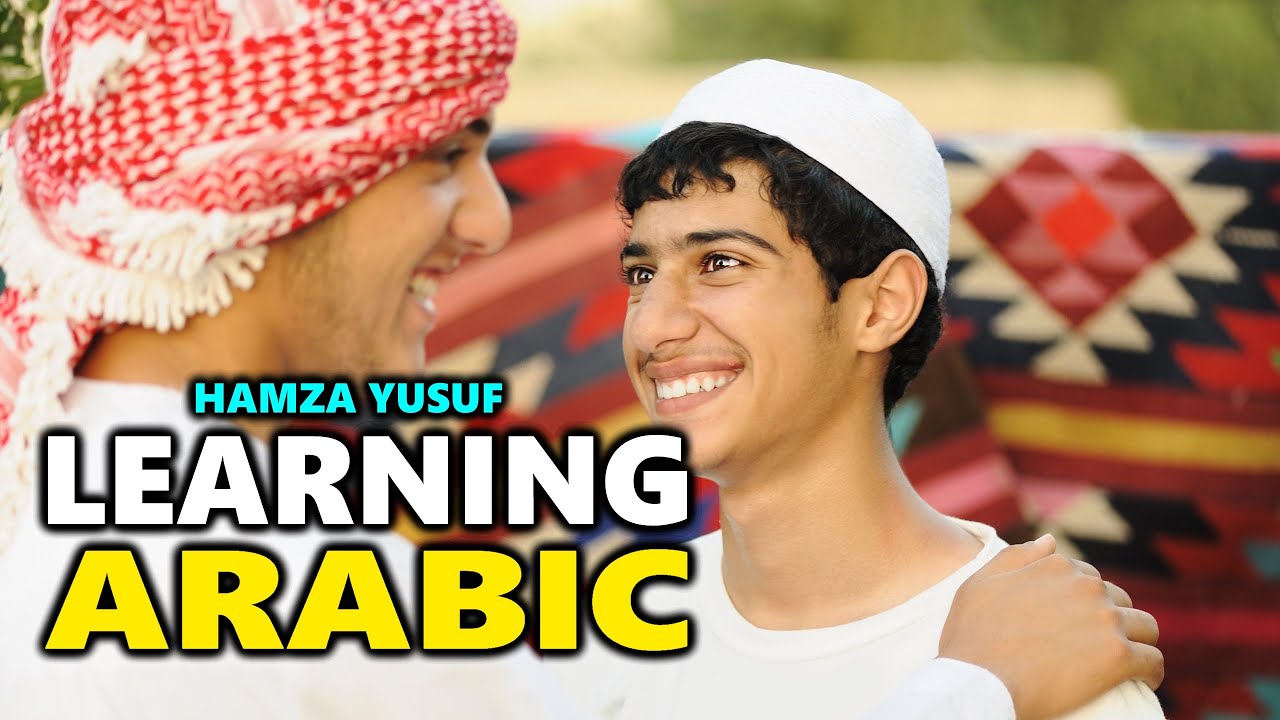 Learning Arabic - Hamza Yusuf