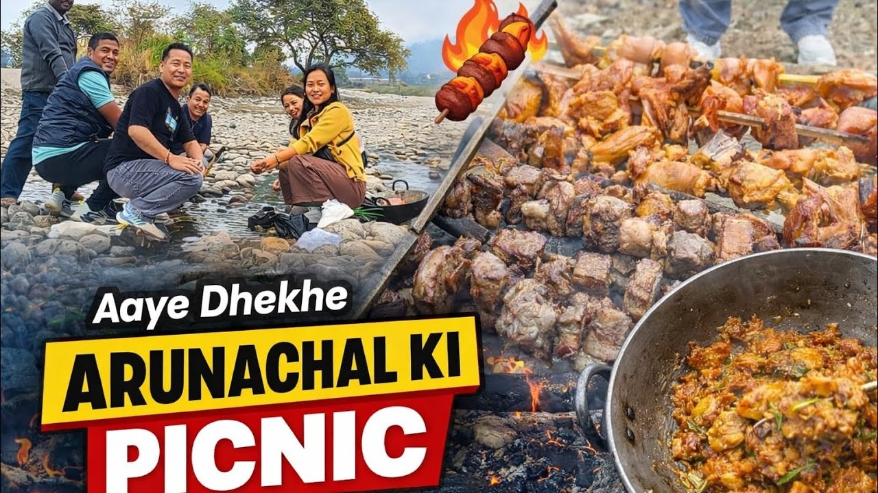 Jungle mai Picnic in Arunachal | River Side Cooking & Masti| अरुणाचल में यादगार पिकनिक | 