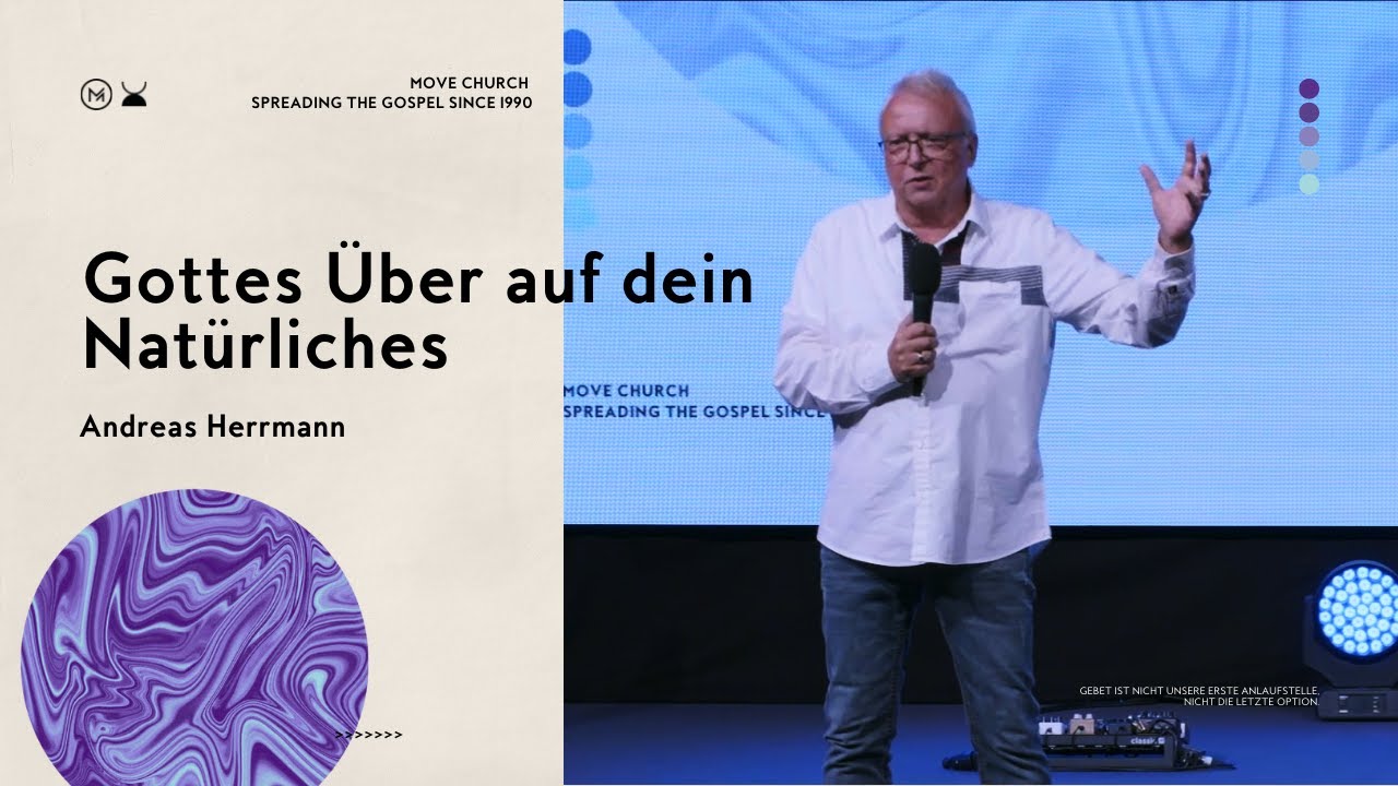 Gottes Über auf dein Natürliches | Andreas Herrmann | Move Church