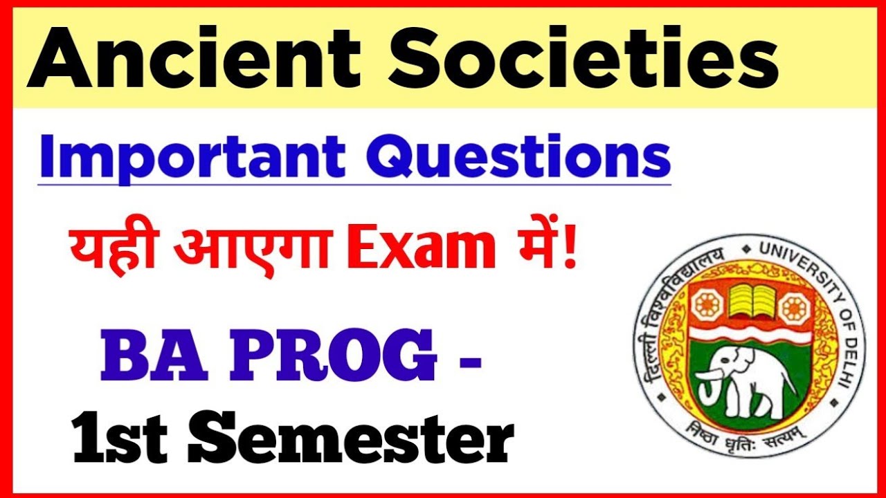 Ancient Societies Important Questions BA PROG First Semester | DU SOL|Ancient Societies Exam Pattern