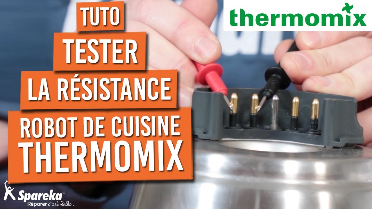 Comment tester la résistance de votre robot Thermomix