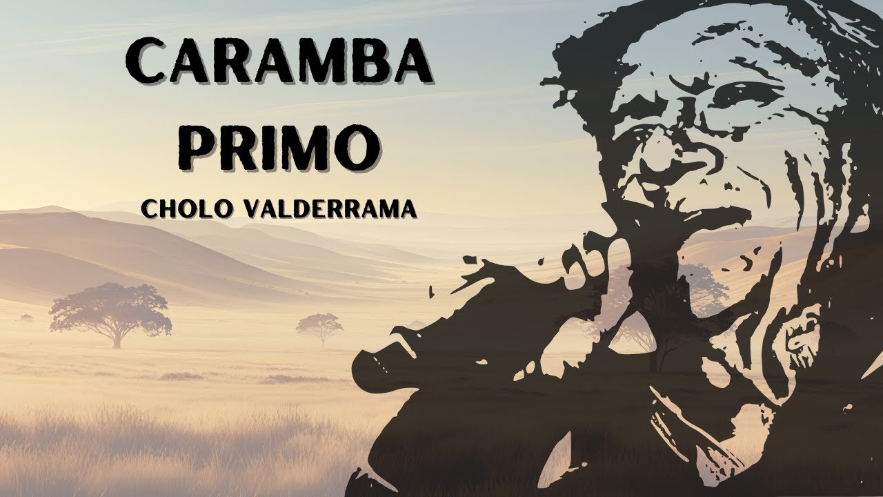 Cholo Valderrama - Caramba Primo (Video Audio Oficial)