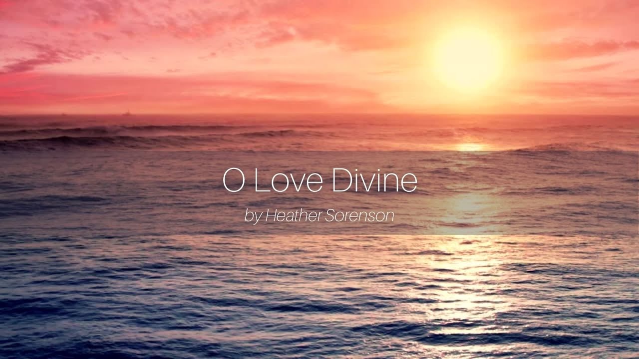 O Love Divine