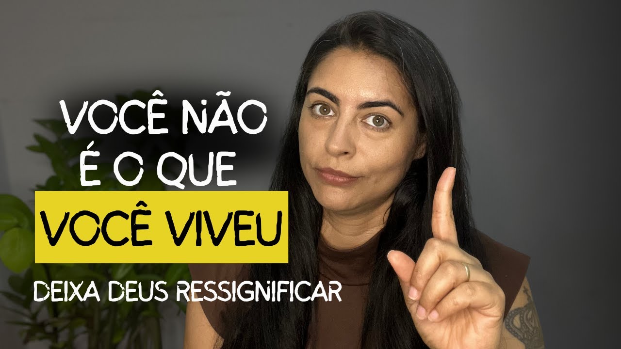 Como Ressignificar O Passado e Curar as feridas da Alma Com a Biblia