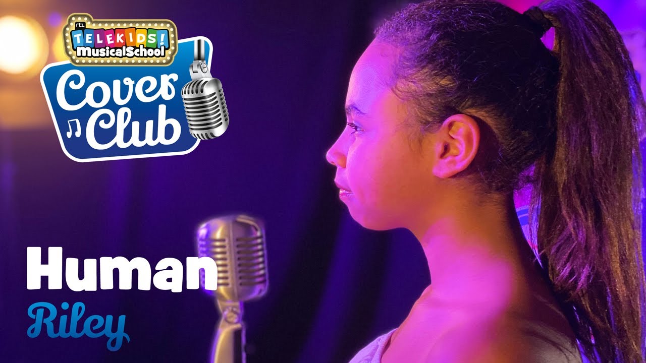 Telekids Musicalschool / de Nederlandse Musicalschool CoverClub #7: 'Human' door Riley