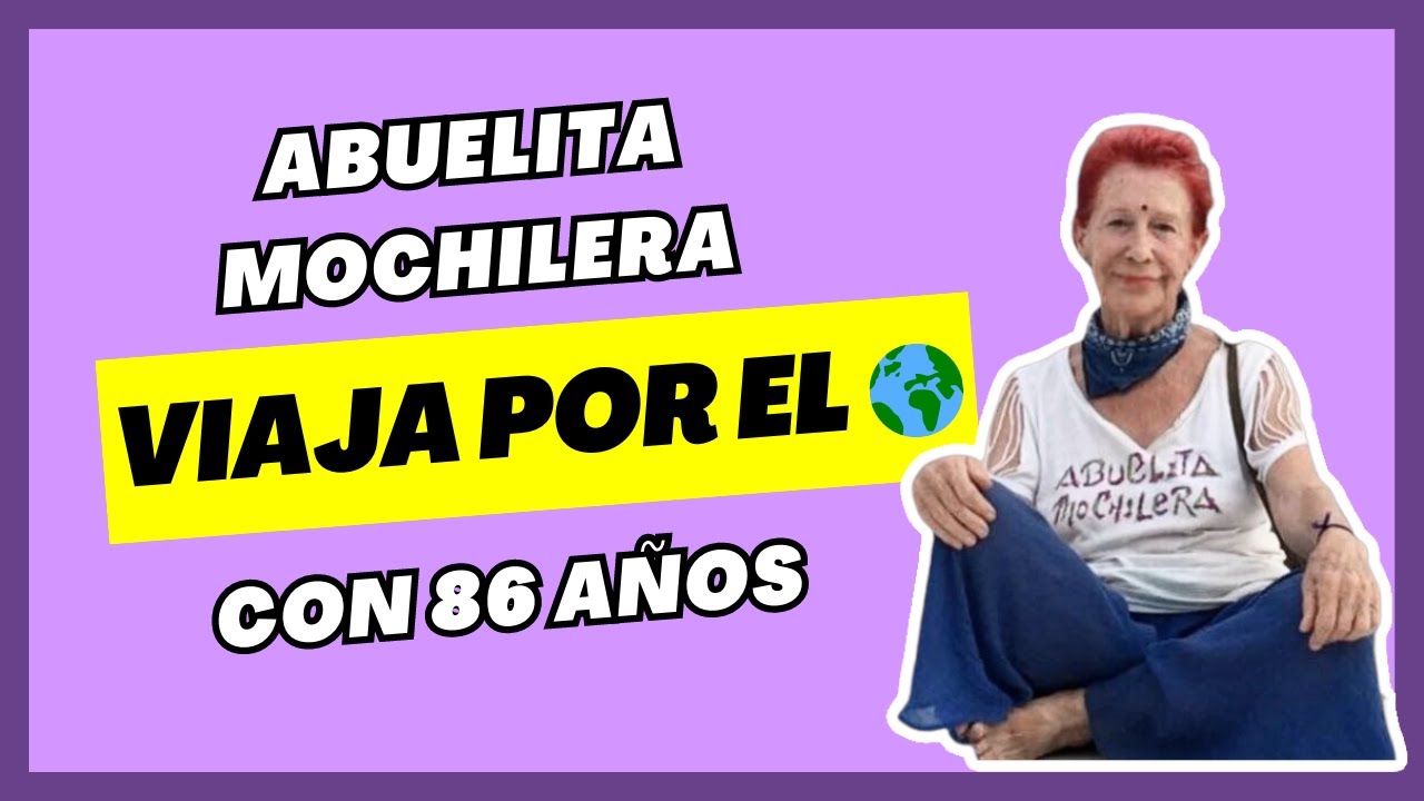 La ABUELITA MOCHILERA que viaja sola por el MUNDO 🌏 | Kandy Garcia, 86 años