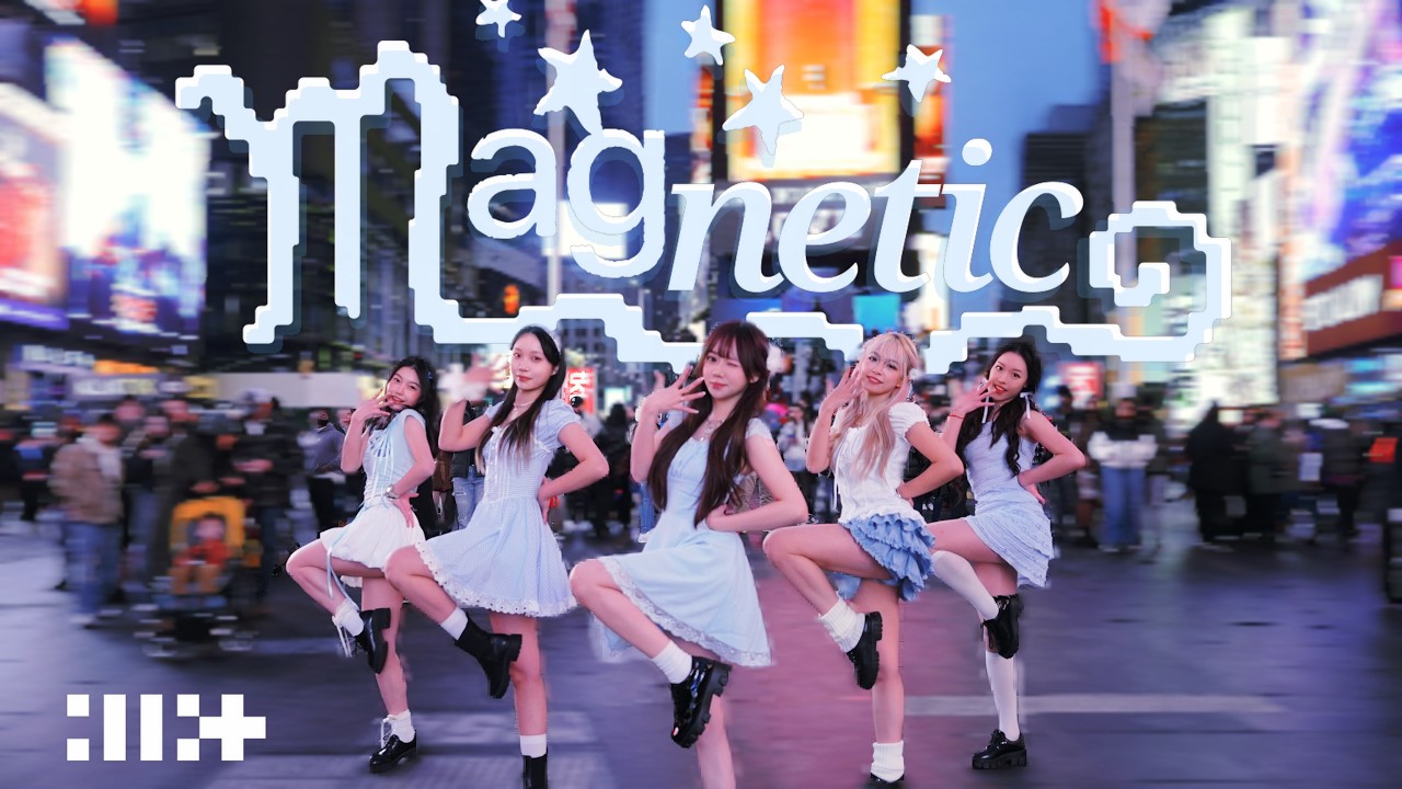 [KPOP IN PUBLIC | TIMES SQUARE] ILLIT 아일릿 'MAGNETIC' | DANCE COVER | ONE TAKE