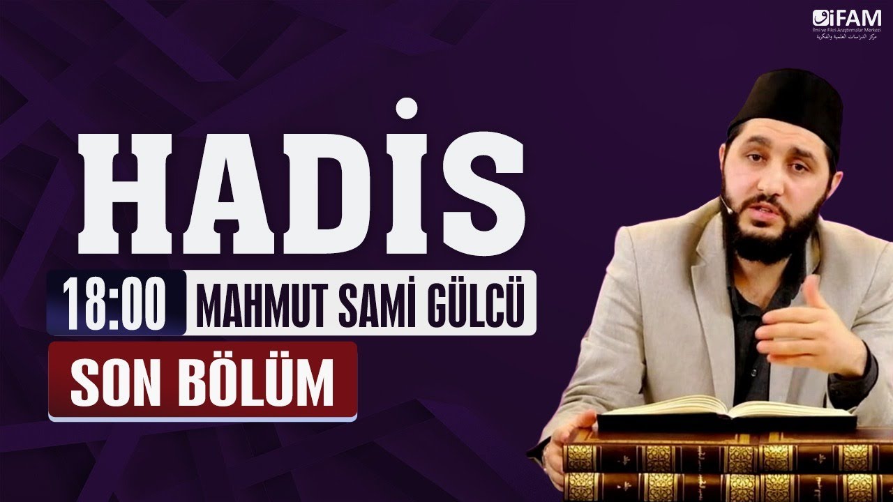 Ramazan Medresesi Hadis [SON B&Ouml;L&Uuml;M] | Mahmut Sami G&uuml;lc&uuml;