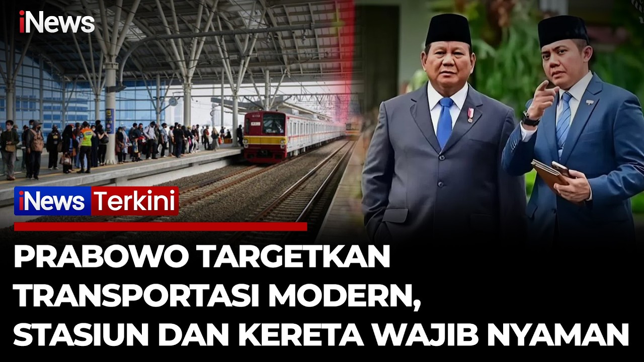 Seskab Teddy Ungkap Arahan Prabowo: Semua Stasiun Kereta Harus Nyaman! | iNews Terkini