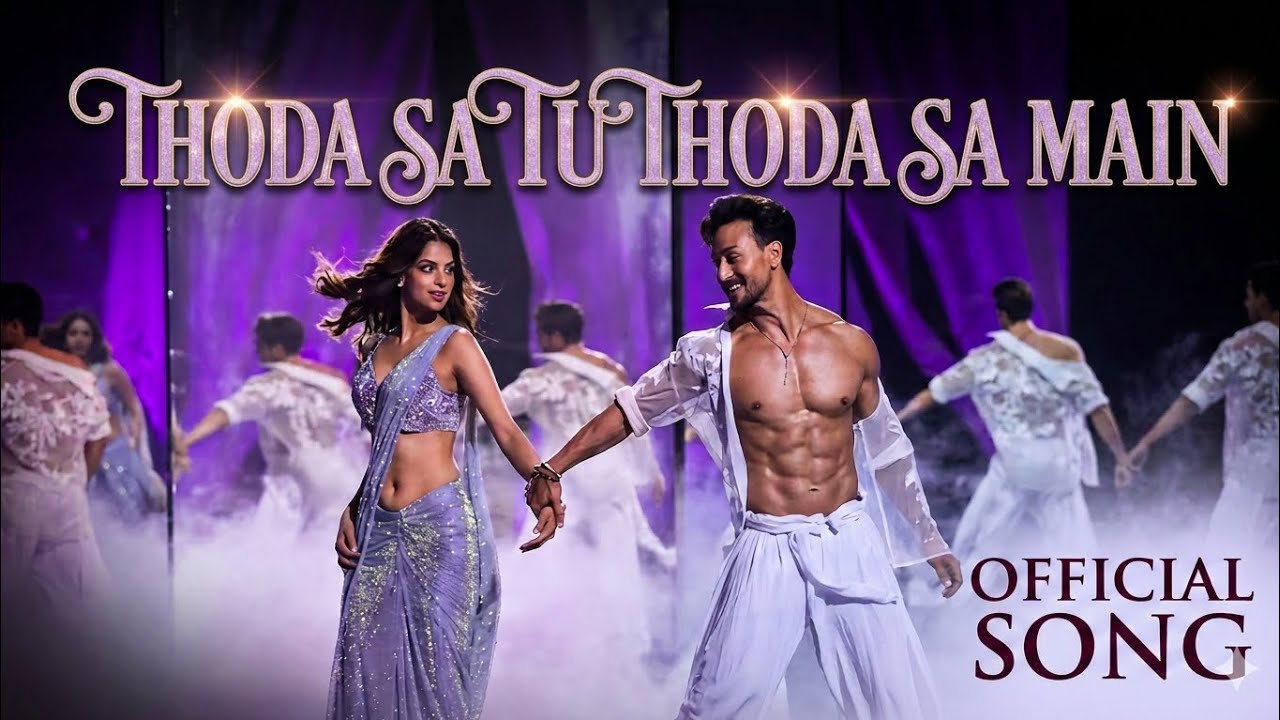 Thoda Sa Tu Thoda Sa Main (Official Song) ❤️ | TIGER SHROFF | Romantic Dance Video 2026 | 