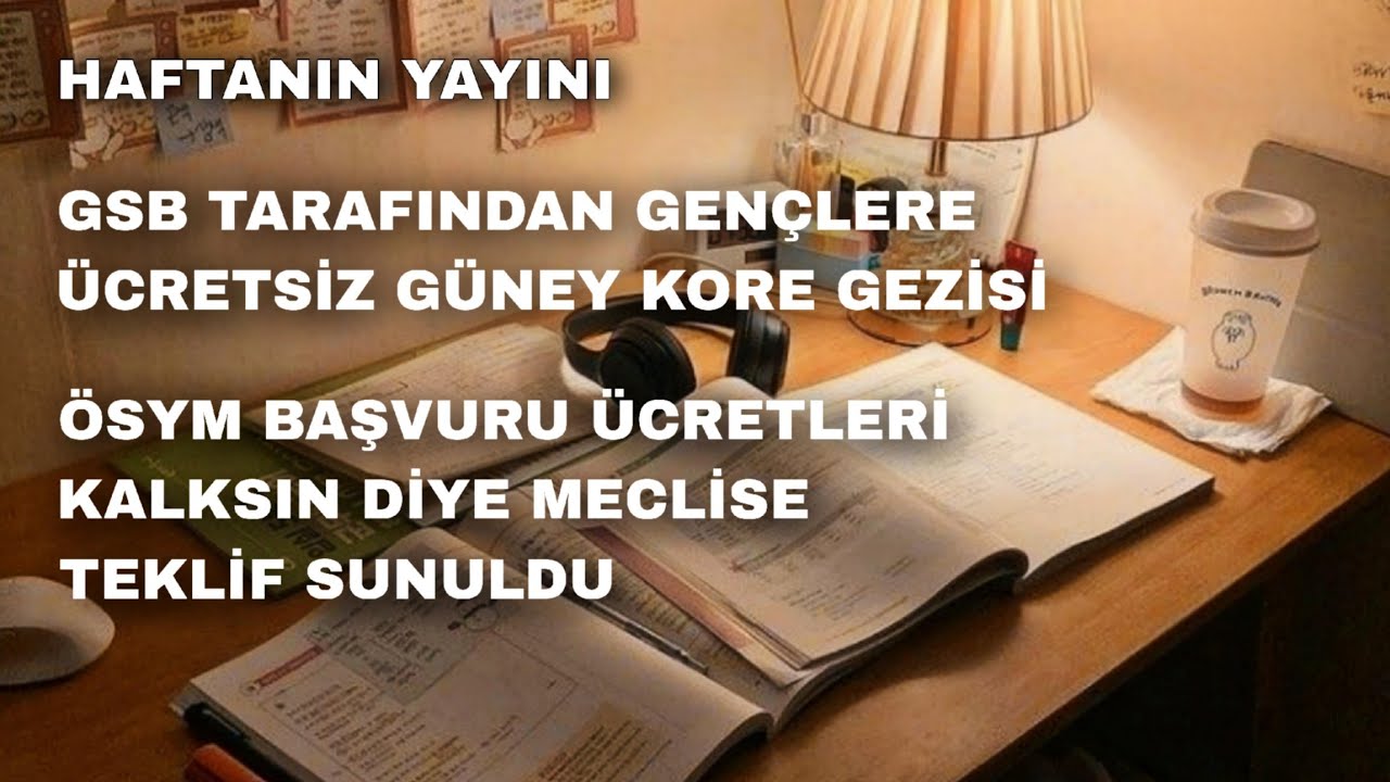 GSB Ücretsiz Güney Kore Gezisi, ÖSYM başvuru ücreti kalkıyor mu?